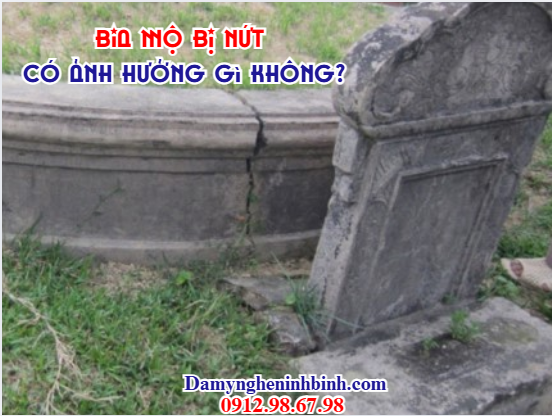 Hiện tượng nứt vỡ thường xuất hiện ở những bia mộ lâu năm